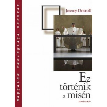 EZ TÖRTÉNIK A MISÉN (2010)