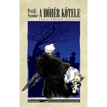 A HÓHÉR KÖTELE - ANTAL JÓZSEF RAJZAIVAL (2010)