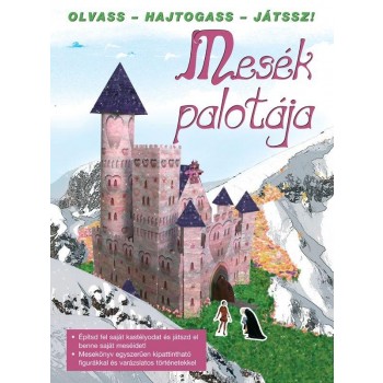 MESÉK PALOTÁJA - OLVASS-HAJTOGASS-JÁTSSZ! (2010)
