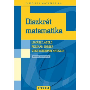 DISZKRÉT MATEMATIKA (MÁSODIK, JAVÍTOTT KIADÁS) (2010)