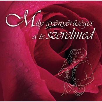 MILY GYÖNYÖRŰSÉGES A TE SZERELMED - BORDÓ (2010)