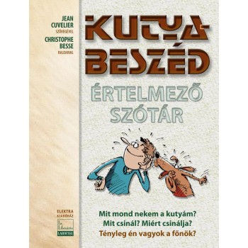 KUTYA-BESZÉD - ÉRTELMEZŐ SZÓTÁR (2010)