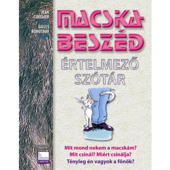 MACSKA-BESZÉD - ÉRTELMEZŐ SZÓTÁR (2010)