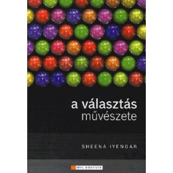 A VÁLASZTÁS MŰVÉSZETE (2010)