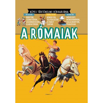 A RÓMAIAK - KÉPES TÖRTÉNELMI HÍRHARSONA (2010)