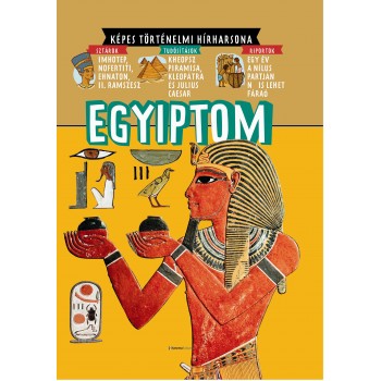 EGYIPTOM - KÉPES TÖRTÉNELMI HÍRHARSONA (2010)