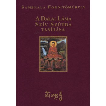 A DALAI LÁMA SZÍV SZÚTRA TANÍTÁSA (2010)