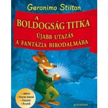A BOLDOGSÁG TITKA - ÚJABB UTAZÁS A FANTÁZIA BIRODALMÁBA (2010)