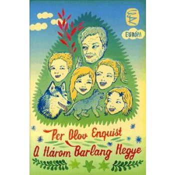 A HÁROM BARLANG HEGYE (ÚJ!) (2011)