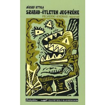 SZABAD-ÖTLETEK JEGYZÉKE - FELVIDÉKI ANDRÁS RAJZAIVAL (2010)