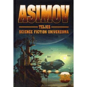 ASIMOV TELJES SCIENCE FICTION UNIVERZUMA 9. (2010)