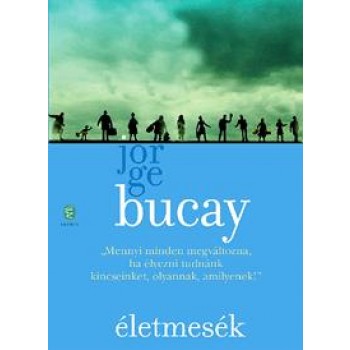 ÉLETMESÉK (ÚJ BORÍTÓ!) (2011)