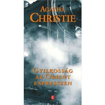 GYILKOSSÁG AZ ORIENT EXPRESSZEN (ÚJ BORÍTÓ!) (2011)