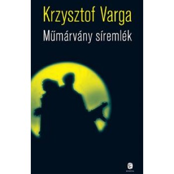 MŰMÁRVÁNY SÍREMLÉK (2011)