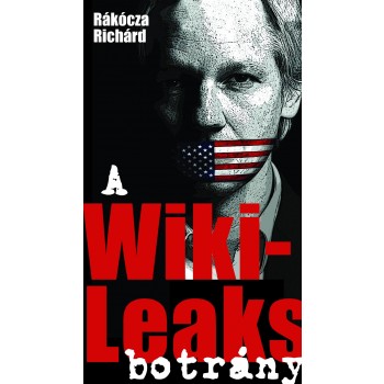 A WIKILEAKS BOTRÁNY (2011)