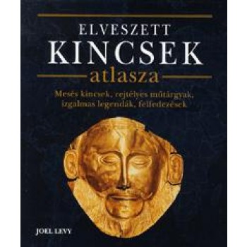 ELVESZETT KINCSEK ATLASZA (2010)