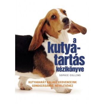 A KUTYATARTÁS KÉZIKÖNYVE (2011)