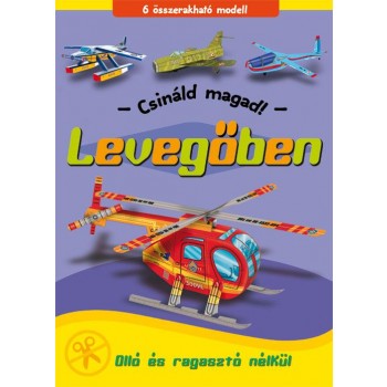 LEVEGŐBEN - CSINÁLD MAGAD! (2010)