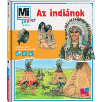 AZ INDIÁNOK - MI MICSODA JUNIOR 18. (2011)
