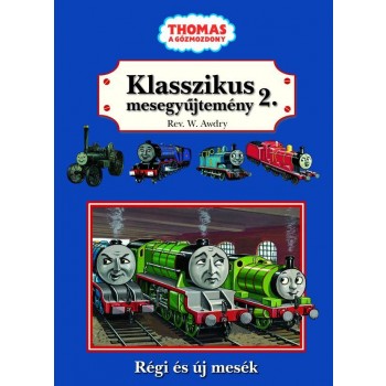 THOMAS A GŐZMOZDONY - KLASSZIKUS MESEGYŰJTEMÉNY 2. (2011)