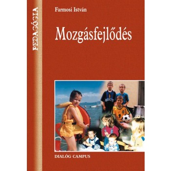 MOZGÁSFEJLŐDÉS - 3. BŐVÍTETT KIAD. (2011)