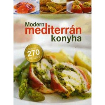 MODERN MEDITERRÁN KONYHA (2011)