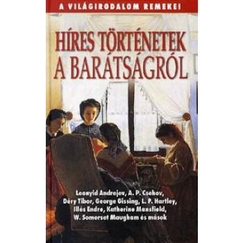 HÍRES TÖRTÉNETEK A BARÁTSÁGRÓL (2011)