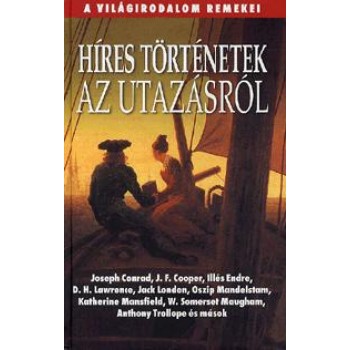 HÍRES TÖRTÉNETEK AZ UTAZÁSRÓL (2011)