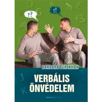 VERBÁLIS ÖNVÉDELEM (ÚJ!) (2011)