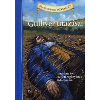 GULLIVER UTAZÁSAI - KLASSZIKUSOK KÖNNYEDÉN (2011)