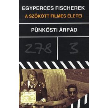 EGYPERCES FISCHEREK - A SZÖKÖTT FILMES ÉLETEI (2011)