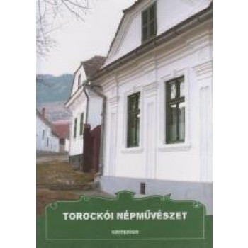 TOROCKÓI NÉPMŰVÉSZET (2011)