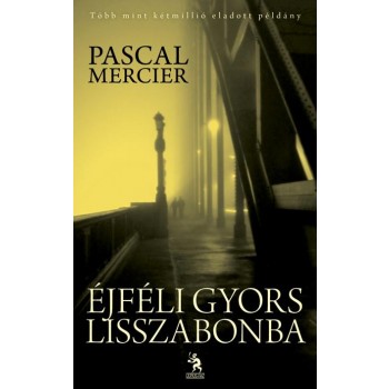ÉJFÉLI GYORS LISSZABONBA (2011)