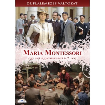 MARIA MONTESSORI - I.-II. EGY ÉLET A GYERMEKEKÉRT - DVD - (2011)