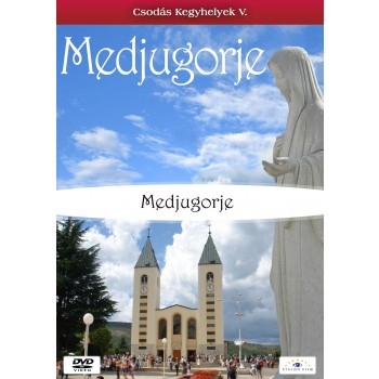 MEDJUGORJE - CSODÁS KEGYHELYEK V. - DVD - (2011)