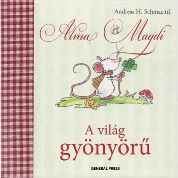 ALMA MAGDI -  A VILÁG GYÖNYÖRŰ - (2011)