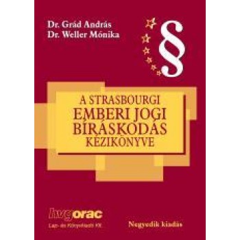 A STRASBOURGI EMBERI JOGI BÍRÁSKODÁS KÉZIKÖNYVE (2011)