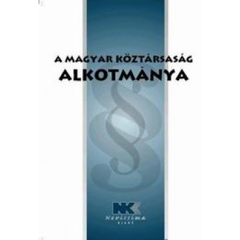 A MAGYAR KÖZTÁRSASÁG ALKOTMÁNYA - 2011. JANUÁR 02. (2011)