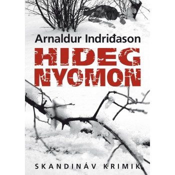 HIDEG NYOMON - SKANDINÁV KRIMIK (2011)