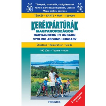 KERÉKPÁRTÚRÁK MAGYARORSZÁGON (6., ÁTDOLG. KIAD. ÚJ UTAKKAL!) (2011)