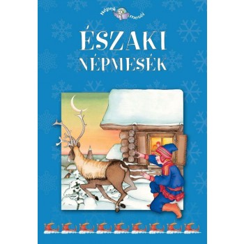 ÉSZAKI NÉPMESÉK - NÉPEK MESÉI 5. (2011)
