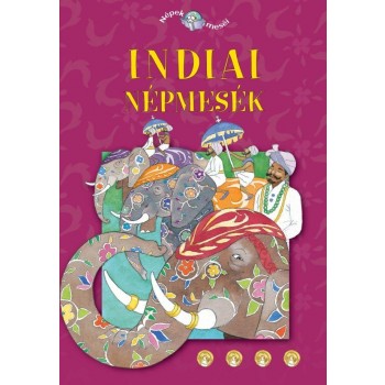 INDIAI NÉPMESÉK - NÉPEK MESÉI 6. (2011)