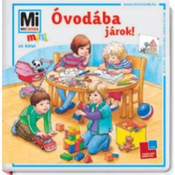 ÓVODÁBA JÁROK! - MI MICSODA MINI 10. (2011)