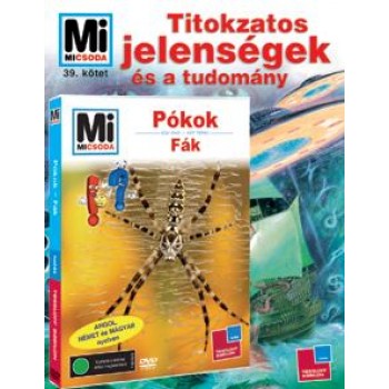 TITOKZATOS JELENSÉGEK ÉS A TUDOMÁNY (KÖNYV) + PÓKOK-FÁK (DVD) (2011)