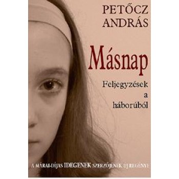 MÁSNAP - FELJEGYZÉSEK A HÁBORÚBÓL (2011)