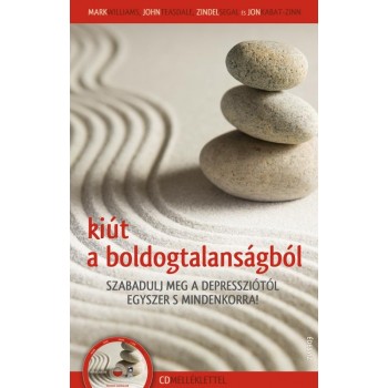 KIÚT A BOLDOGTALANSÁGBÓL - CD MELLÉKLETTEL (2011)