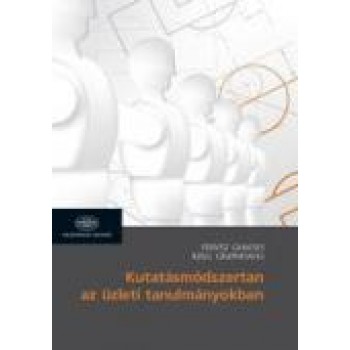 KUTATÁSMÓDSZERTAN AZ ÜZLETI TANULMÁNYOKBAN (2011)