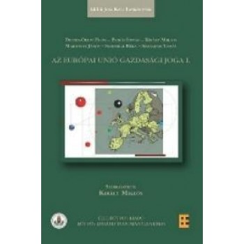 AZ EURÓPAI UNIÓ GAZDASÁGI JOGA I. (2010)
