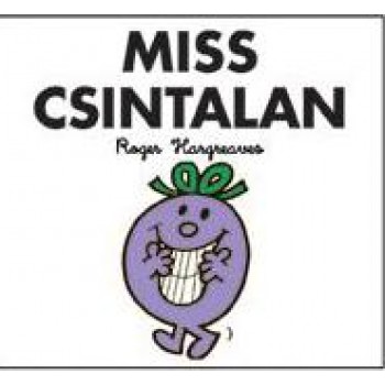 MISS CSINTALAN - MR. MEN (2011)
