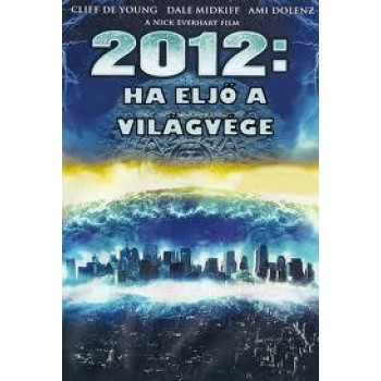 2012 - HA ELJŐ A VILÁGVÉGE - DVD - (2008)